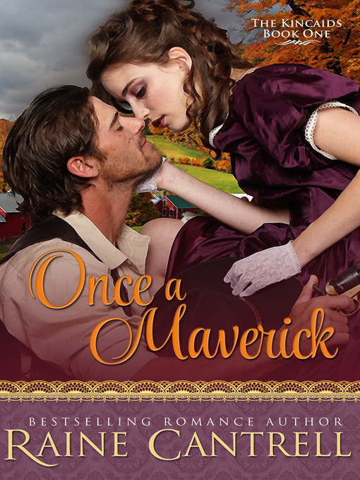 Title details for Once a Maverick by Raine Cantrell - Available